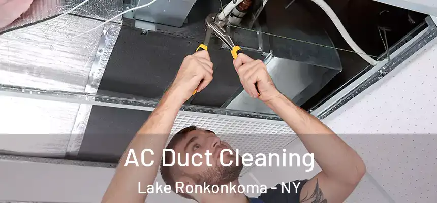 AC Duct Cleaning Lake Ronkonkoma - NY