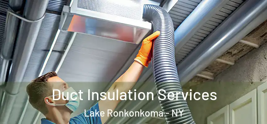  Duct Insulation Services Lake Ronkonkoma - NY