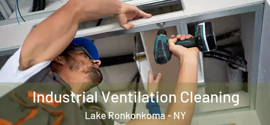  Industrial Ventilation Cleaning Lake Ronkonkoma - NY