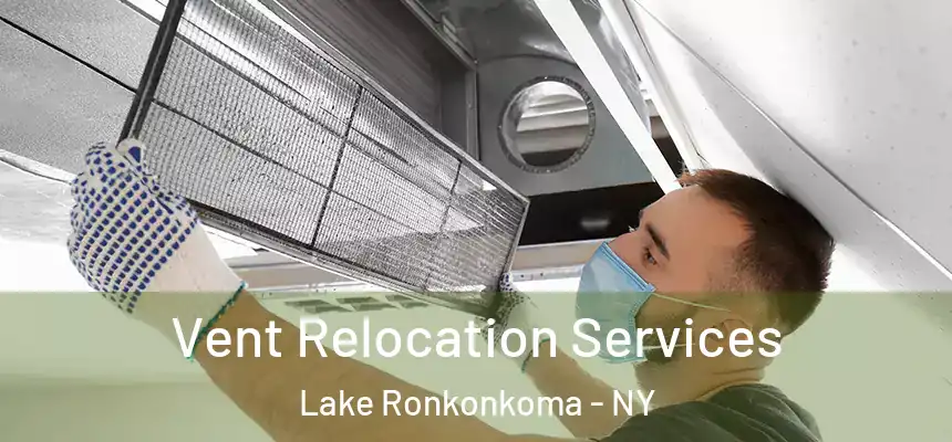 Vent Relocation Services Lake Ronkonkoma - NY
