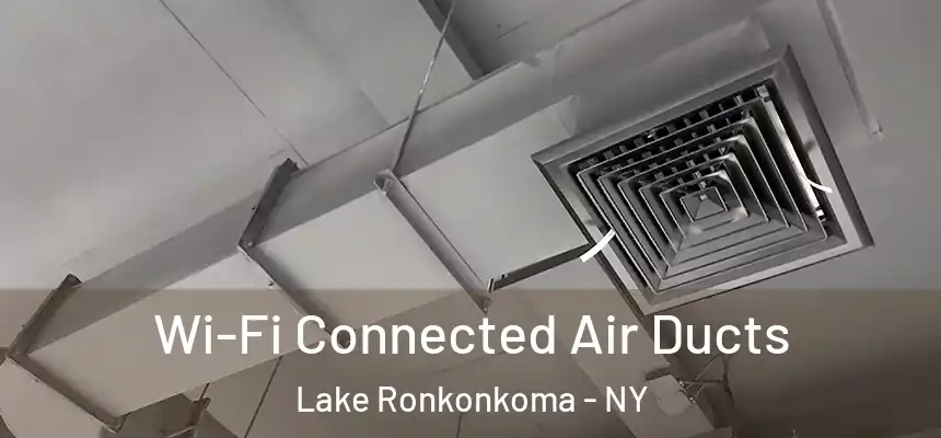  Wi-Fi Connected Air Ducts Lake Ronkonkoma - NY